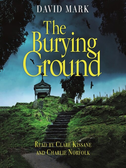 Title details for The Burying Ground by David Mark - Wait list